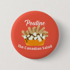Badge Rond 5 Cm Poutine, La Salade Canadienne - Bouton Rond