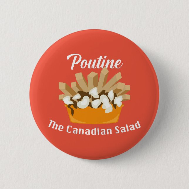 Badge Rond 5 Cm Poutine, La Salade Canadienne - Bouton Rond (Devant)