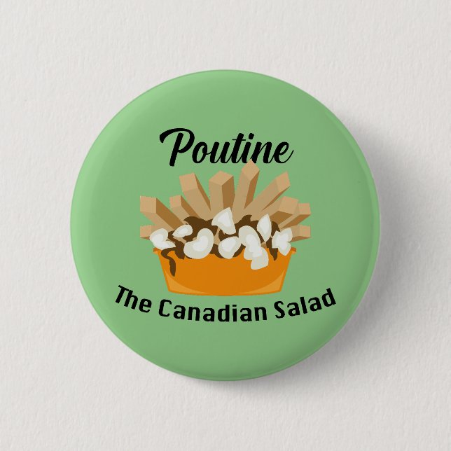 Badge Rond 5 Cm Poutine, La Salade Canadienne - Bouton Rond (Devant)