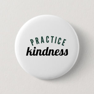 Badge Rond 5 Cm Pratique gentillesse Soyez gentils