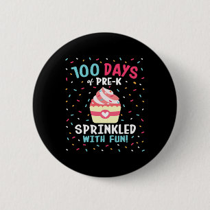 Badge Rond 5 Cm Pré K 100 Jours De Filles Sprinkled Fun Cupca