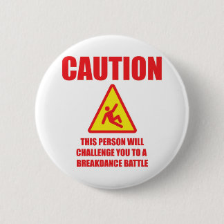 Badge Rond 5 Cm Précaution