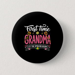 Badge Rond 5 Cm Première fois que grand-mère laisse le gâchis comm