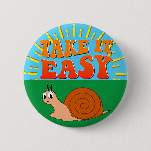 Badge Rond 5 Cm Prenez-Le Facile Cartoon Snail Sunburst