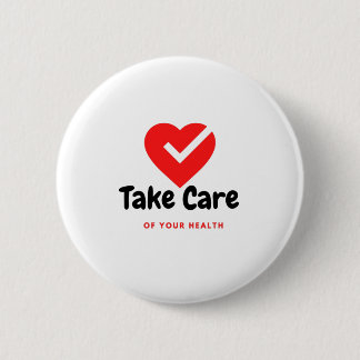 Badge Rond 5 Cm Prenez soin de votre santé