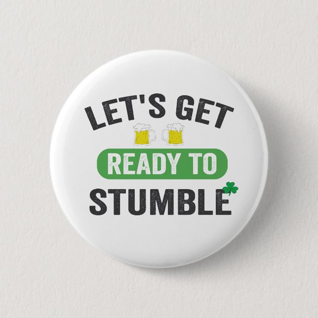 Badge Rond 5 Cm Préparons-nous à trébucher St Patrick's Drinking (Devant)