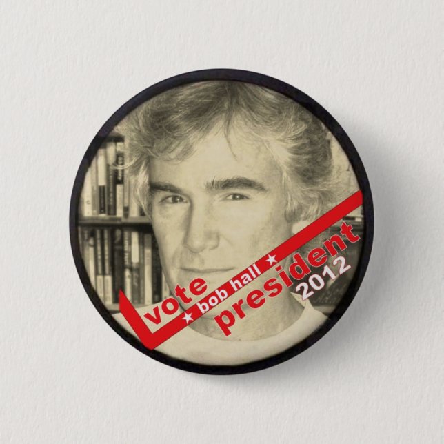 Badge Rond 5 Cm Président 2012 de Bob Hall de vote (Devant)