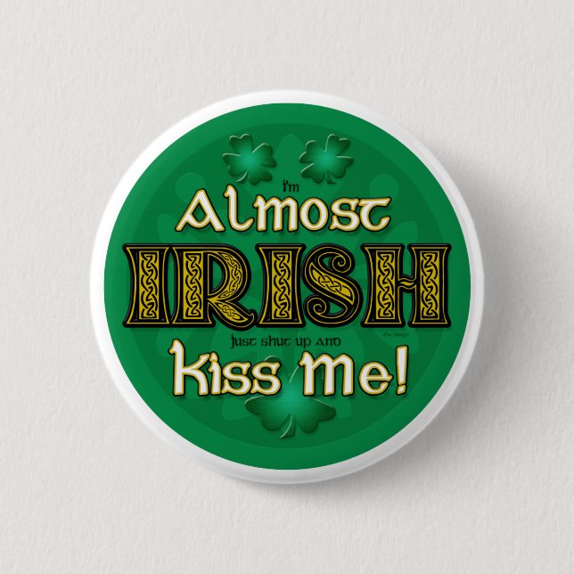 Badge Rond 5 Cm Presque irlandais (bouton rond) (Devant)