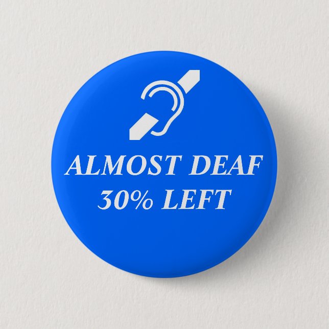 Badge Rond 5 Cm Presque sourd, 30% laissé (Devant)