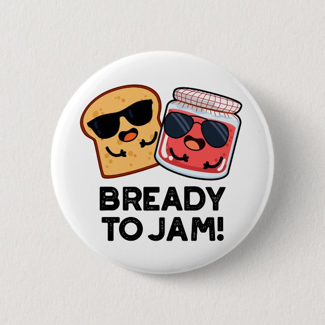 Badge Rond 5 Cm Prêt À Jam Funny Pain Jam Pun (Devant)