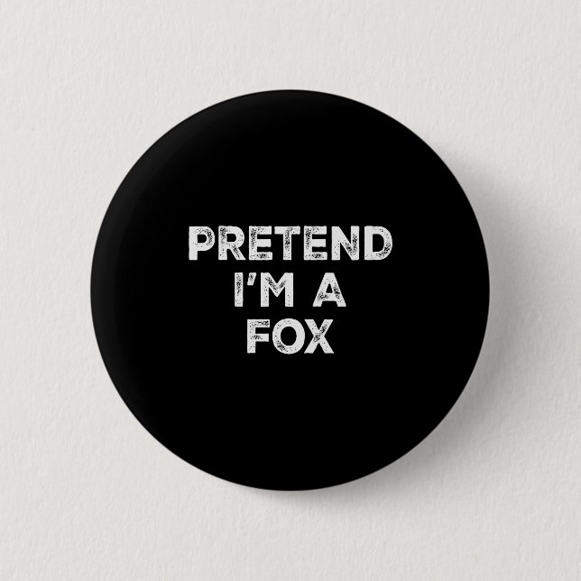 Badge Rond 5 Cm Pretend I'm A Fox Lazy Halloween Costume  (Devant)
