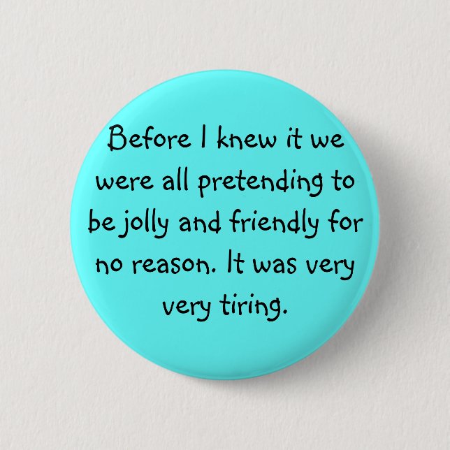 Badge Rond 5 Cm Prétention pour être amical (Devant)