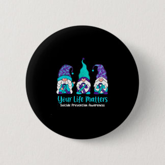 Badge Rond 5 Cm Prevention awareness gnome your life gnomes