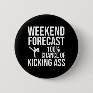 Badge Rond 5 Cm Prévisions de week-end - 100% de chances de déchir