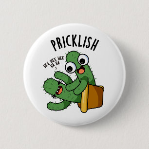 Badge Rond 5 Cm Pricklish Funny Cactus Puns