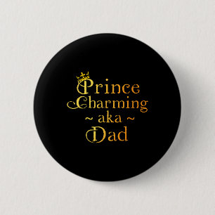 Badge Rond 5 Cm Prince Charming Papa Chemise Couronne Anniversaire