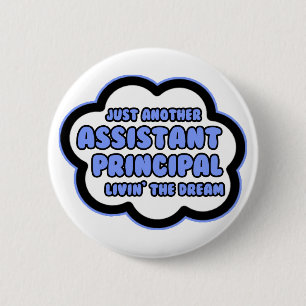 Badge Rond 5 Cm Principal adjoint .. Vivre le rêve