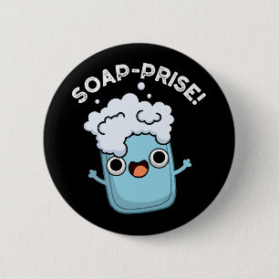 Badge Rond 5 Cm Prix du savon amusant surpris Soap Pun de savon fo