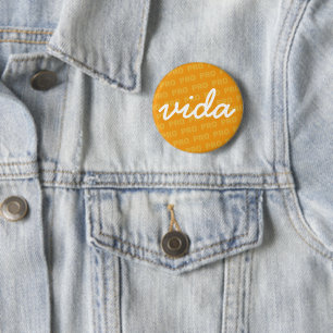 Badge Rond 5 Cm PRO vida en jaune