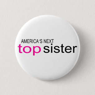 Badge Rond 5 Cm Prochaine soeur supérieure des Amériques