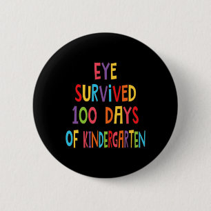 Badge Rond 5 Cm Prof amusant survécu à 100 jours de maternelle