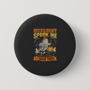 Badge Rond 5 Cm Prof de géologie d'Halloween effrayant