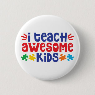 Badge Rond 5 Cm Professeur d'autisme   J'Apprends Aux Enfants Éton