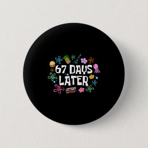 Badge Rond 5 Cm Professeur Mème Élève 67 Jours Plus Tard Drôle 67è