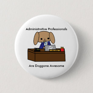 Badge Rond 5 Cm Professionnels de l'administration Doggone Awesome