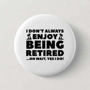 Badge Rond 5 Cm Profitez De La Retraite
