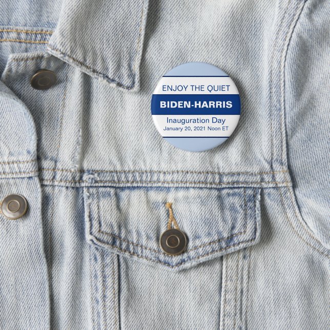 Badge Rond 5 Cm Profitez Du Calme Biden Harris Inauguration (En situation)