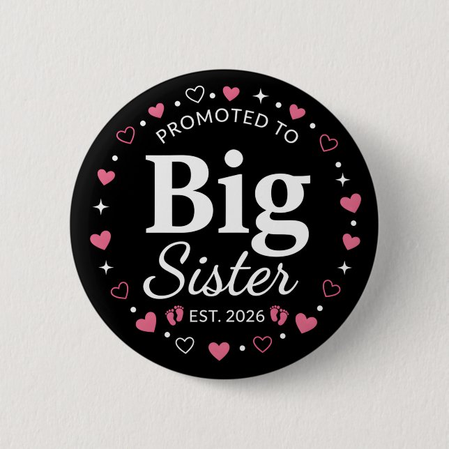 Badge Rond 5 Cm Promoted to Big Sister Adorable 2026 Baby (Devant)