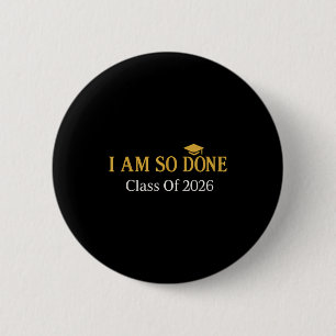 Badge Rond 5 Cm Promotion pour la classe de 2026, j'en ai vraiment