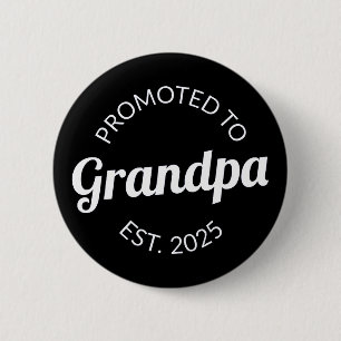 Badge Rond 5 Cm Promu À Grand-Père Est. 2025 I