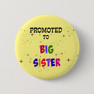 Badge Rond 5 Cm Promu à la grande soeur