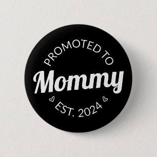 Badge Rond 5 Cm Promu À Mommy Est. 2024 I