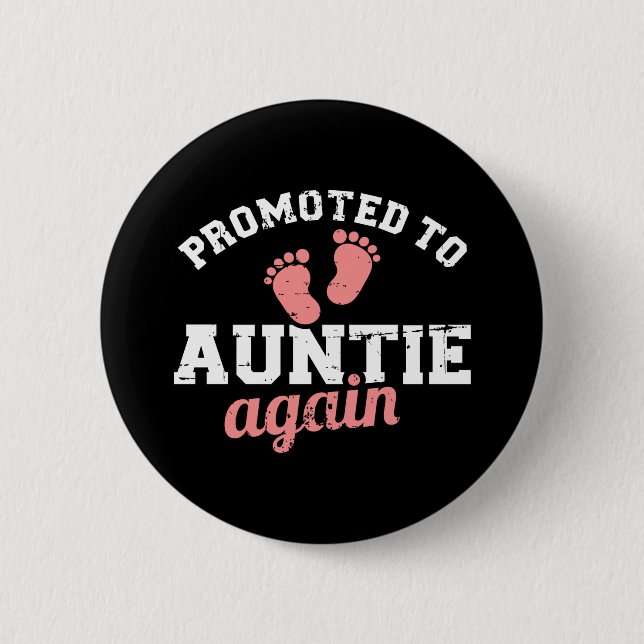 Badge Rond 5 Cm Promu à nouveau à tante (Devant)