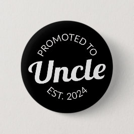 Badge Rond 5 Cm Promu À Oncle Est. 2024 I