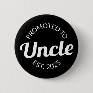 Badge Rond 5 Cm Promu À Oncle Est. 2025 I