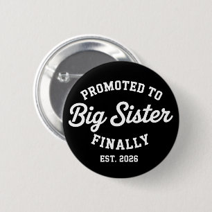 Badge Rond 5 Cm Promue Grande Sœur Enfin 2026 Grossesse Bébé