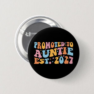 Badge Rond 5 Cm Promue Tante Est 2027 Nouvelle Tante