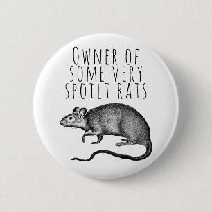 Badge Rond 5 Cm Propriétaire de certains rats très malheureux