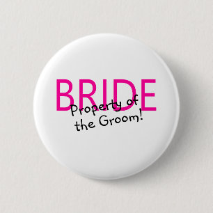 Badge Rond 5 Cm Propriété de jeune mariée du marié