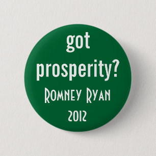 Badge Rond 5 Cm prospérité obtenue ?