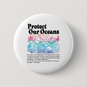 Badge Rond 5 Cm Protéger nos océans Sauver la Terre Journée mondia