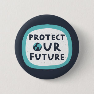 Badge Rond 5 Cm Protéger notre avenir