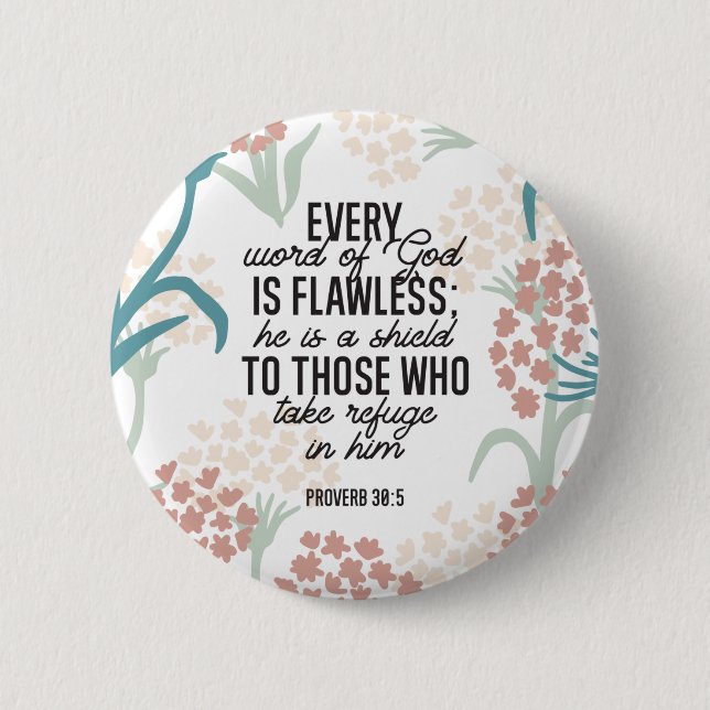 Badge Rond 5 Cm Proverbe 30:5 Verset biblique (Devant)