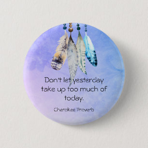 Badge Rond 5 Cm Proverbe Cherokee Sage avec Aquarelle
