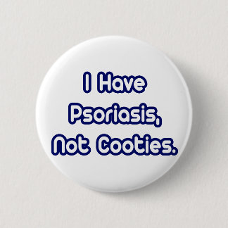 Badge Rond 5 Cm Psoriasis...Pas des cotés