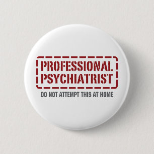 Badge Rond 5 Cm Psychiatre professionnel